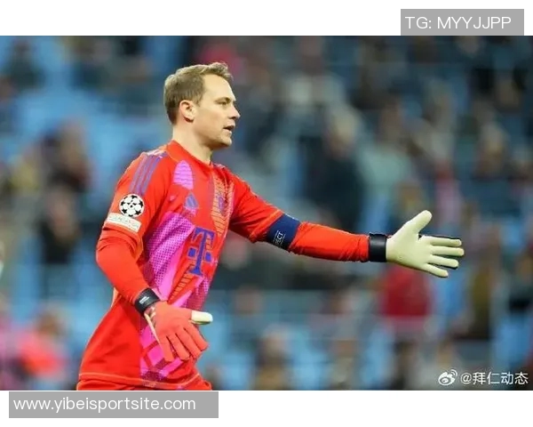 德媒透露拜仁与诺伊尔续约谈判初步接触或冬歇期达成协议